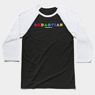 Sebastian  - Venerable. Baseball T-Shirt